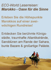 neu: Die ECO-World Leserreisen: Einmalige Reise durch Marokko