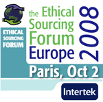 the Ethical Sourcing Forum Europe 2008, Paris, Oct 2 - Intertek |