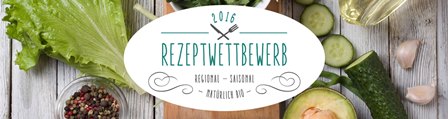 Rezeptwettbewerb 2016. Regional - saisonal - natürlich bio!